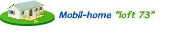Mobil-home loft 73 camping les mouettes